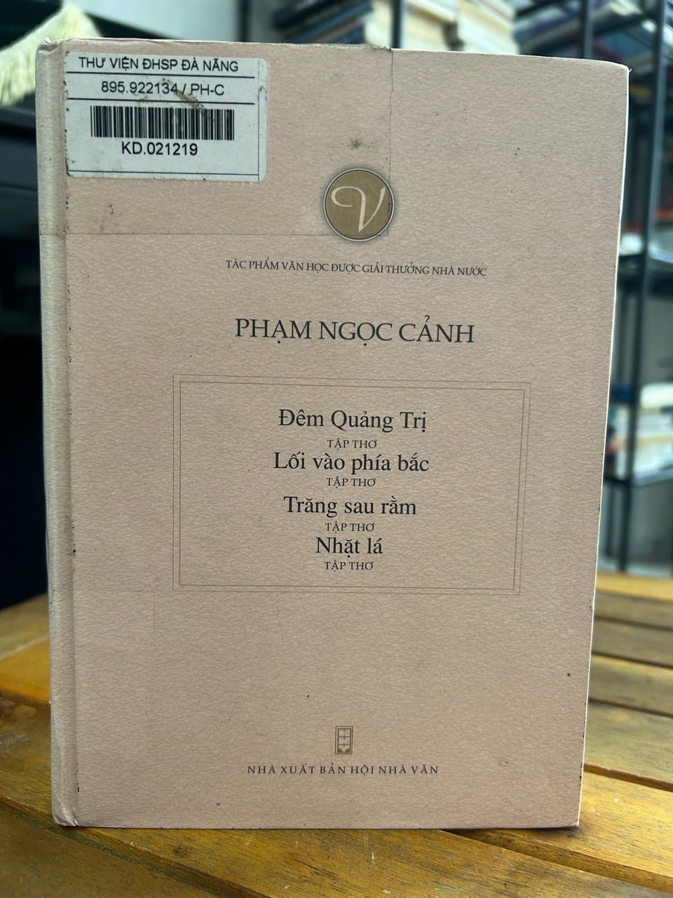 Đêm Quảng Trị – Lời vào phía lửa / Trăng sau rằm – Nhặt lá – Phạm Ngọc Cảnh
