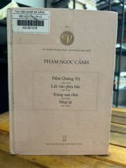 Đêm Quảng Trị – Lời vào phía lửa / Trăng sau rằm – Nhặt lá – Phạm Ngọc Cảnh - ảnh 1