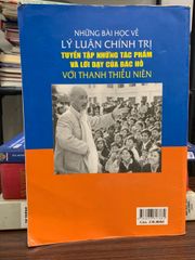 Những Bài Học Về Lý Luận Chính Trị: Tuyển Tập Tác Phẩm và Lời Dạy Của Bác Hồ - ảnh 2