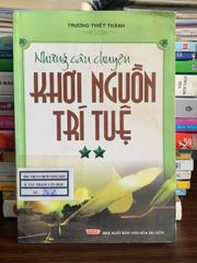 Những câu chuyện khơi nguồn trí tuệ – Trương Thiết Thành - ảnh 1