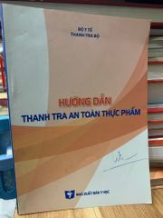 Hướng dẫn thanh tra an toàn thực phẩm- Bộ y tế thanh tra bộ - ảnh 1