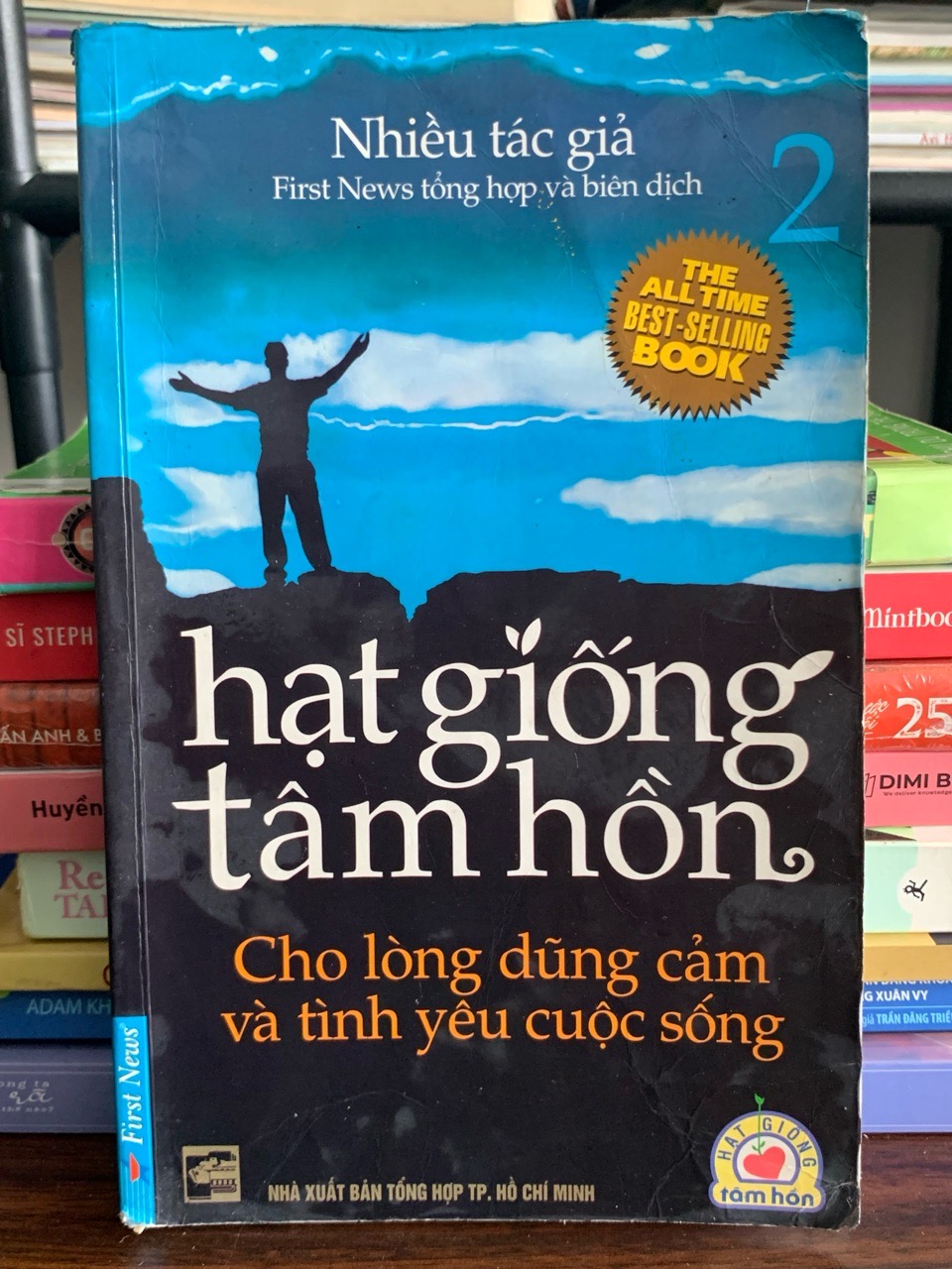 Hạt giống tâm hồn 2: Cho lòng dũng cảm và tình yêu cuộc sống – Nhiều tác giả