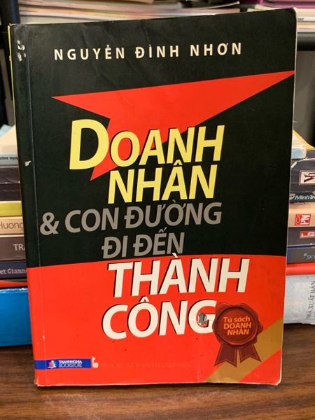 Doanh nhân & con đường đi đến thành công – Nguyễn Đình Nhơn