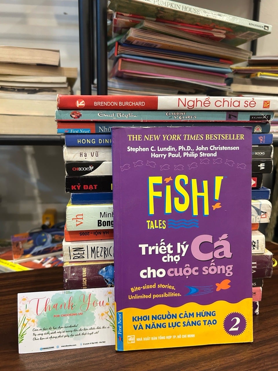 Fish! Tales – Triết lý Cá chợ cho cuộc sống – Stephen C. Lundin, John Christensen, Harry Paul, Philip Strand