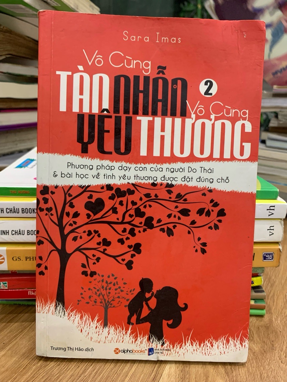 Vô cùng tàn nhẫn, vô cùng yêu thương – Sara Imas