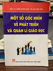 Một số góc nhìn về phát triển và quản lý giáo dục – PGS.TS. Đặng Quốc Bảo, TS. Bùi Việt Phú - ảnh 1