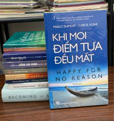Khi mọi điểm tựa đều mất (Happy for No Reason) – First News - ảnh 5
