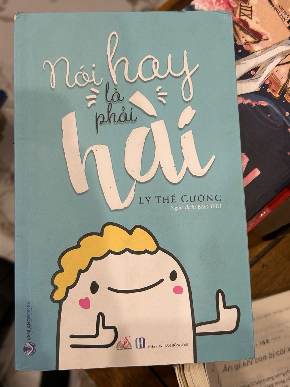 Nói Hay Là Phải Hài – Lý Thế Cường
