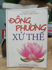 Đông Phương xử thế- Nguyễn Lê Tuấn - ảnh 1