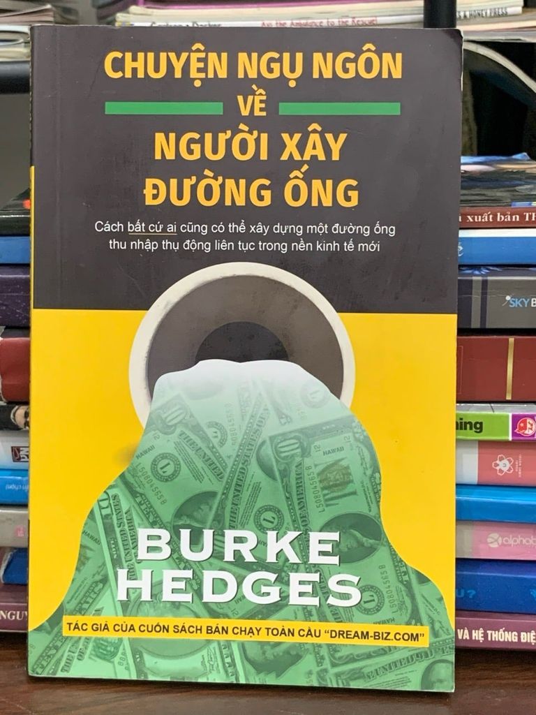 Chuyện ngụ ngôn về người xây đường ống – Burke Hedges
