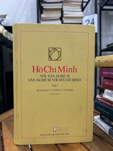 Hồ Chí Minh với văn nghệ sĩ – Văn nghệ sĩ với Hồ Chí Minh (Tập 5) – NXB hội nhà văn