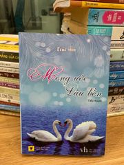 Mong ước lâu bền- Trúc Âm - ảnh 1
