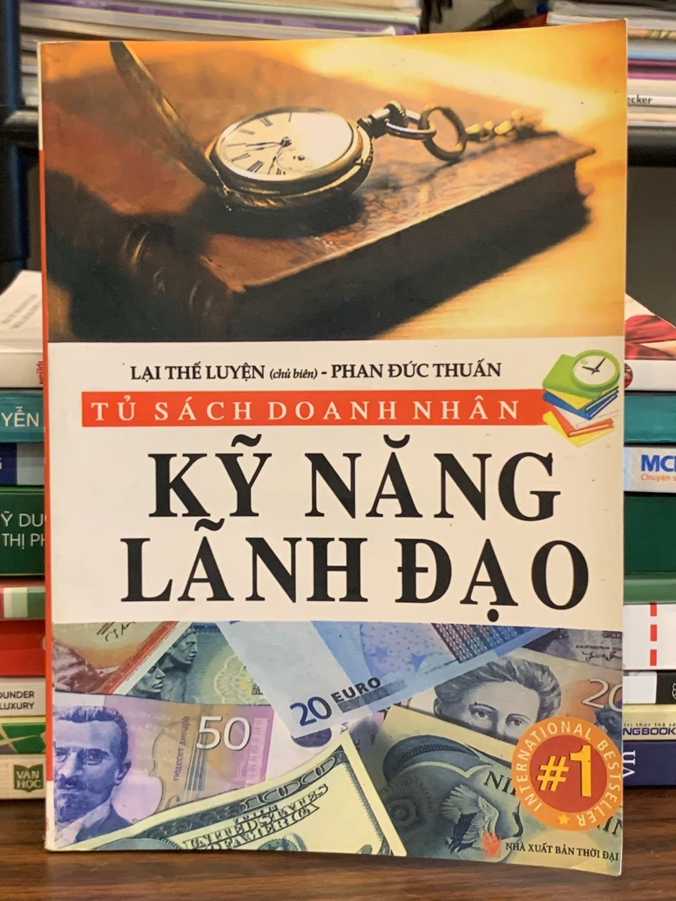 Kỹ năng lãnh đạo – Lại Thế Luyện (chủ biên), Phan Đức Thuận