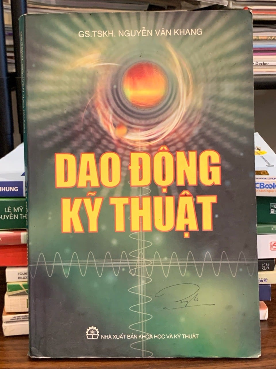 Dao động kỹ thuật – GS.TSKH. Nguyễn Văn Khang