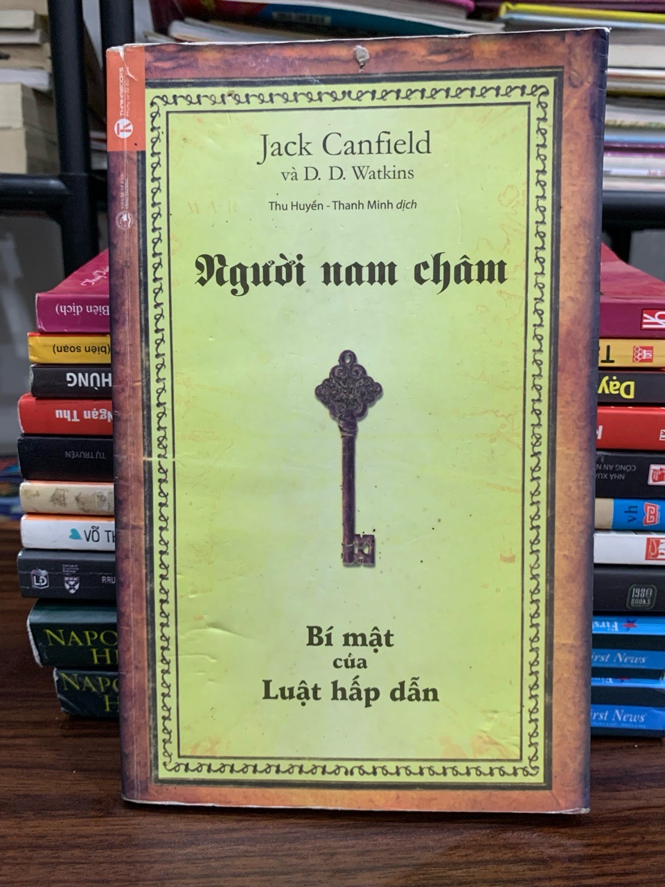 Người nam châm – Bí mật của Luật hấp dẫn — Jack Canfield & D.D. Watkins