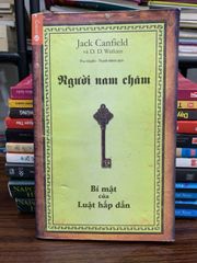 Người nam châm – Bí mật của Luật hấp dẫn — Jack Canfield & D.D. Watkins - ảnh 1