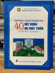 Trường cán bộ thanh tra 40 năm xây dựng và phát triển - ảnh 1