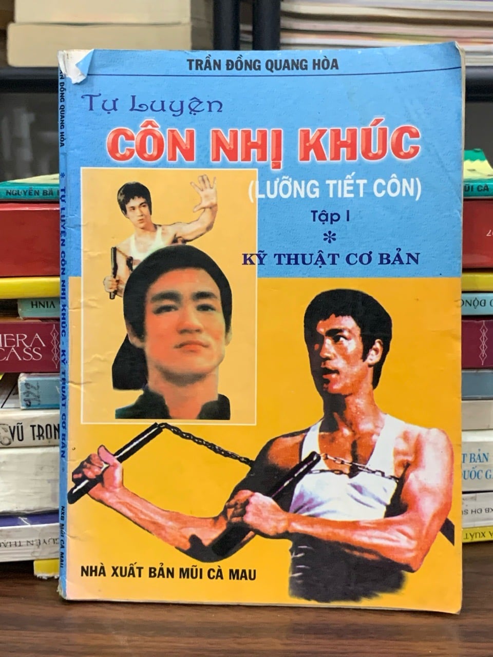 Tự luyện côn nhị khúc tập 1 - kỹ thuật cơ bản — (NXB Mũi Cà Mau)