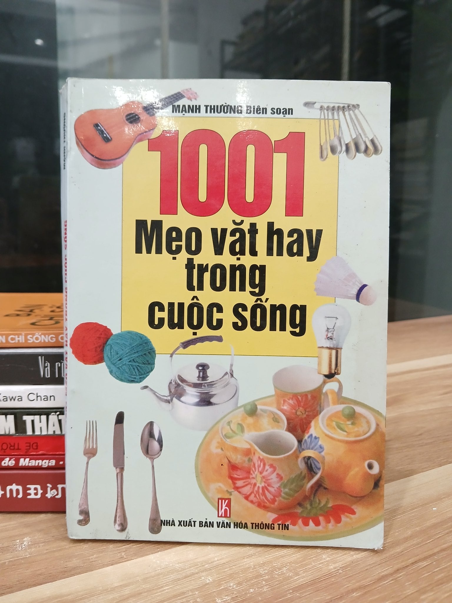 1001 mẹo vặt hay trong cuộc sống — Mạnh Thường (biên soạn)