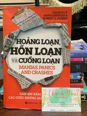 Hoảng loạn, hỗn loạn và cuồng loạn – Charles P. Kindleberger & Robert Z. Aliber - ảnh 1