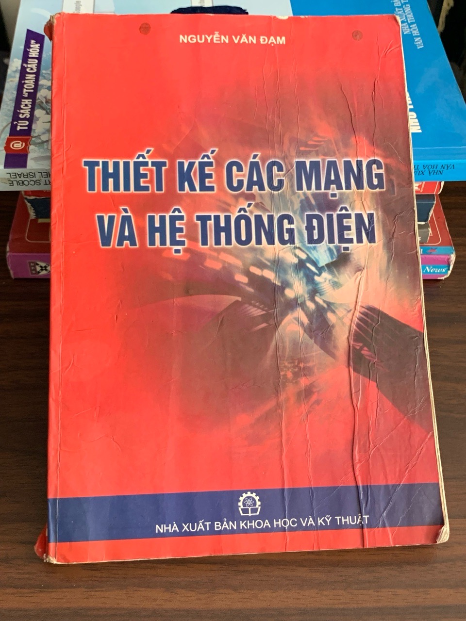 Thiết kế các mạng và hệ thống điện – Nguyễn Văn Đạm