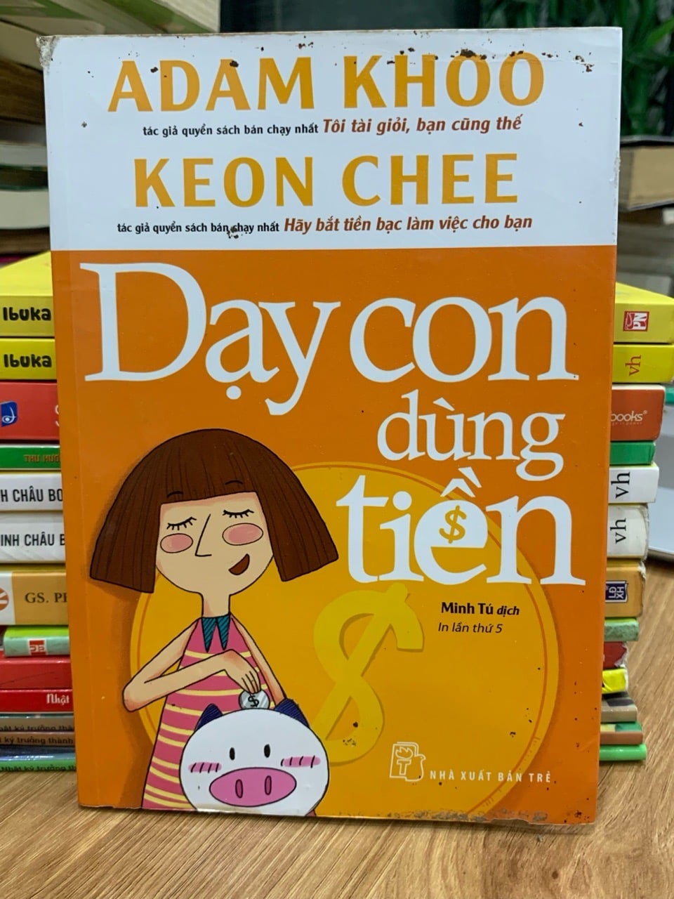 Dạy con dùng tiền- Adam Khoo& Keon Chee