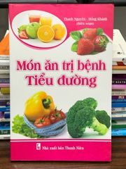 Món ăn trị bệnh tiểu đường – Thanh Nguyên, Hồng Khánh (biên soạn) - ảnh 1