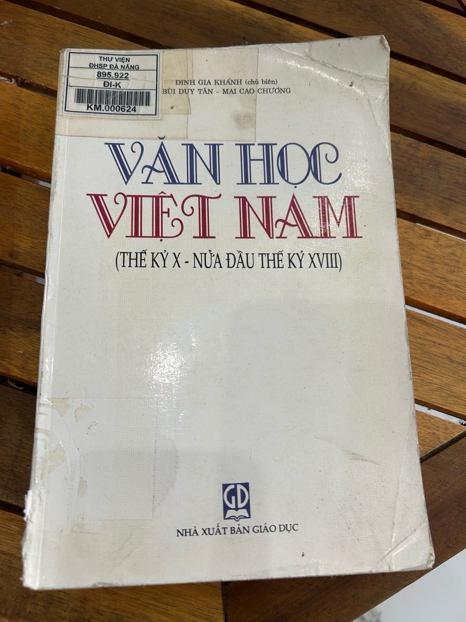 Giáo Trình Văn Học Việt Nam (Thế Kỷ X - Nửa Đầu Thế Kỷ XVIII) - Đinh Gia Khánh (Chủ Biên)