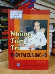 Những tiên tri thiên tài của Bác Hồ- Trung Hiền - ảnh 1
