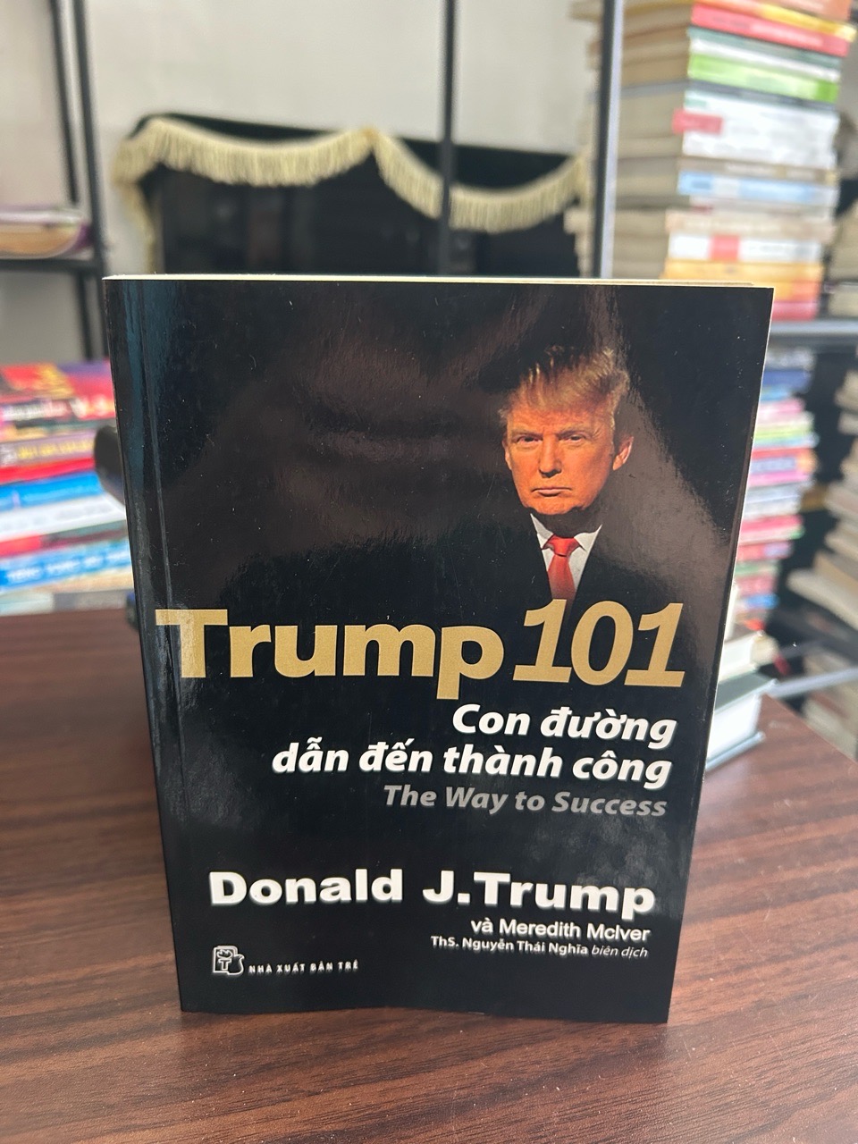 Trump 101 con đường dẫn đến thành công- Donald J.Trump và Meredith Mclver
