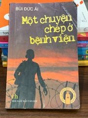 Một chuyện chép ở bệnh viện – Bùi Đức Ái - ảnh 1