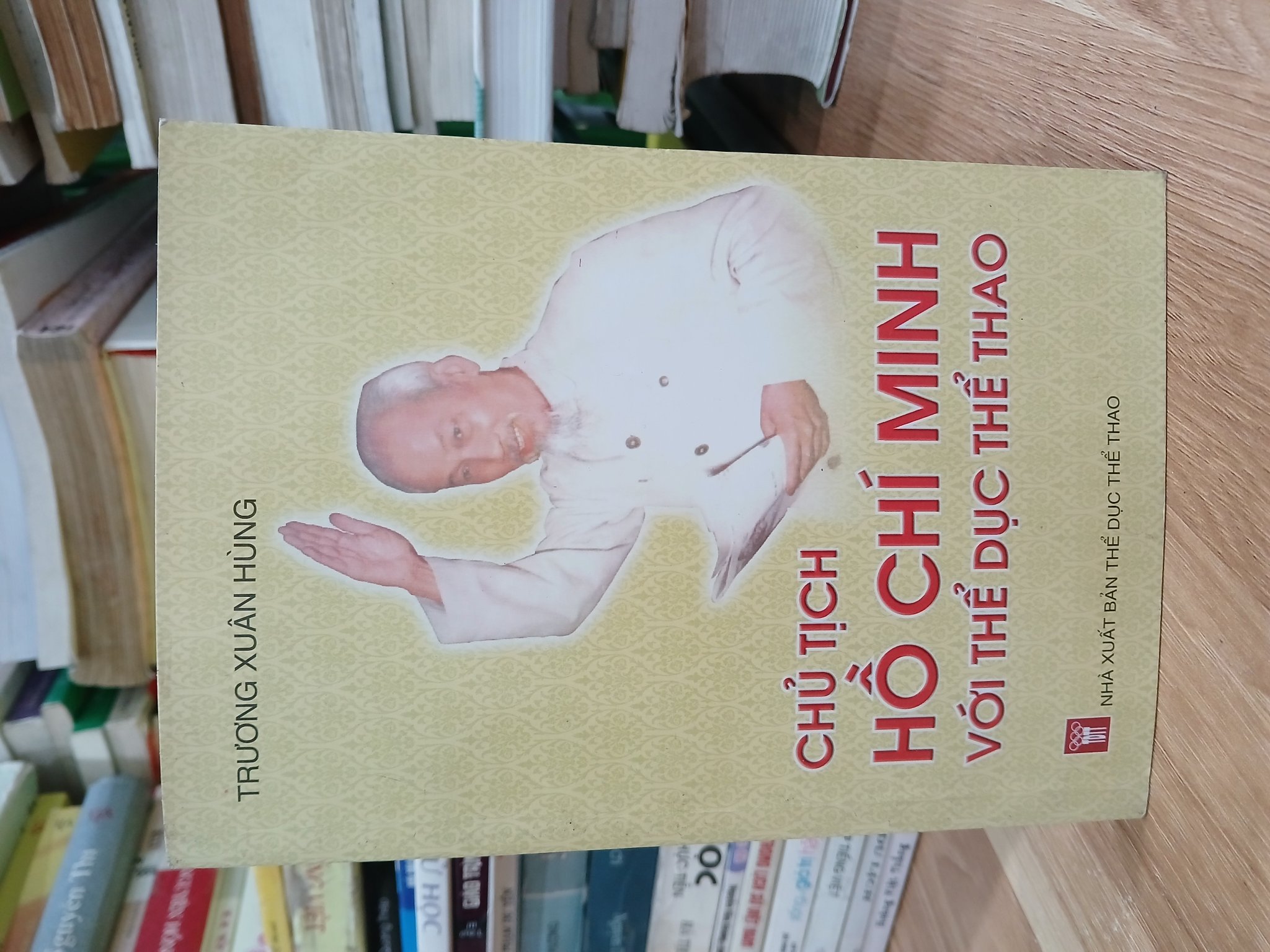 Chủ tịch Hồ Chí Minh với thể dục thể thao – Trương Xuân Hùng