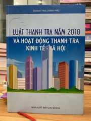 Luật thanh tra 2010 và hoạt động thanh tra kinh tế xã hội - Thanh tra chính phủ - ảnh 1