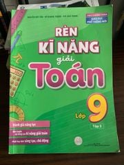 Rèn kĩ năng giải Toán lớp 9 (Tập 2) – Nguyễn Đức Tấn, Đỗ Quang Thanh, Bùi Anh Trang - ảnh 1