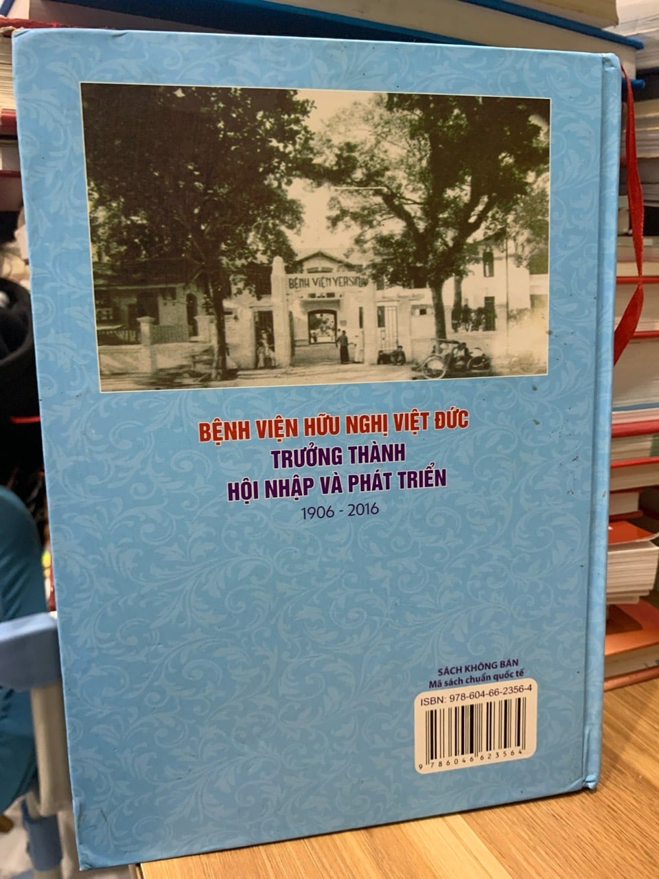 bệnh viện hữu nghị Việt Đức trưởng thành hội nhập và phát triển (1906-2016)