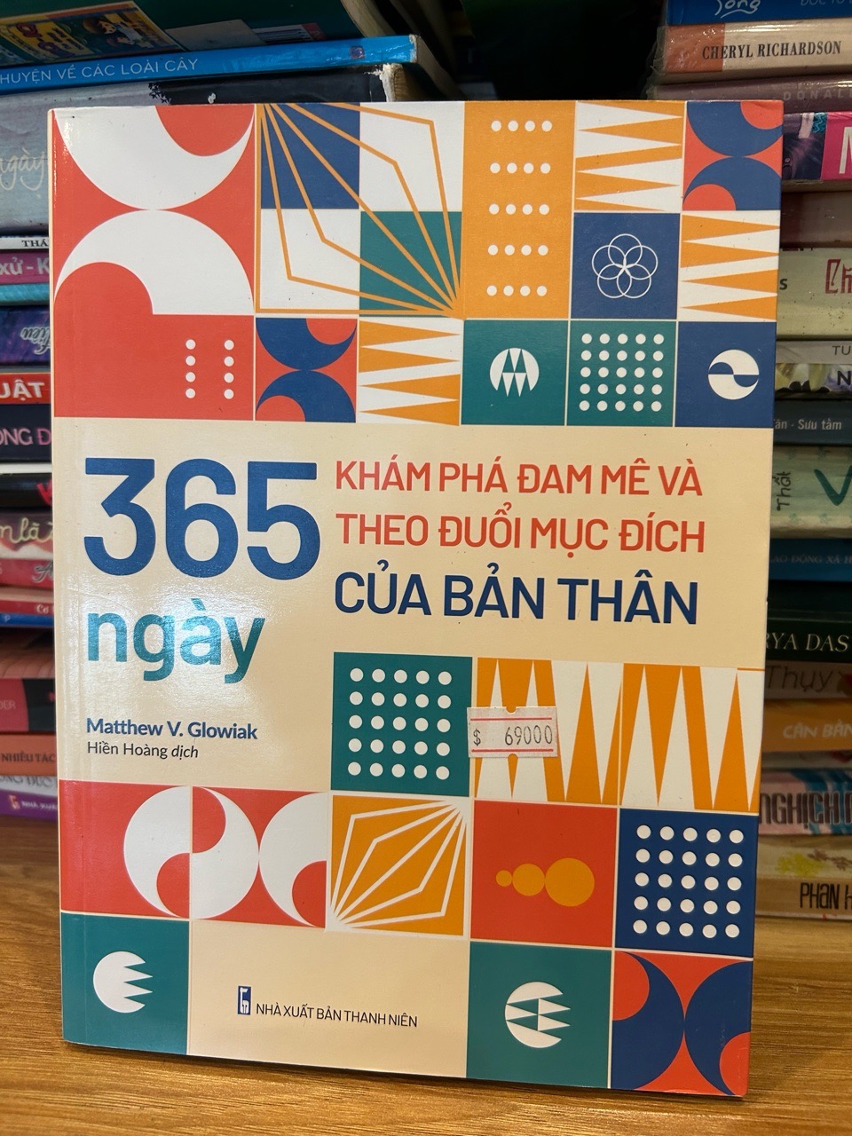 365 ngày khám phá đam mê và theo đuổi mục đích của bản thân -Hiền Hoàng dịch