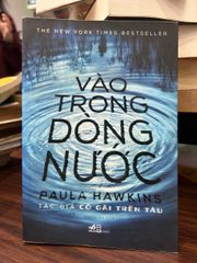 Vào trong dòng nước -Paula Hawkins - ảnh 1