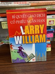 Bí quyết giao dịch cổ phiếu ngắn hạn- Larry William - ảnh 1