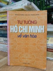 Tư tưởng Hồ Chí Minh về văn hóa – Ban Tư tưởng – Văn hóa Trung ương - ảnh 1