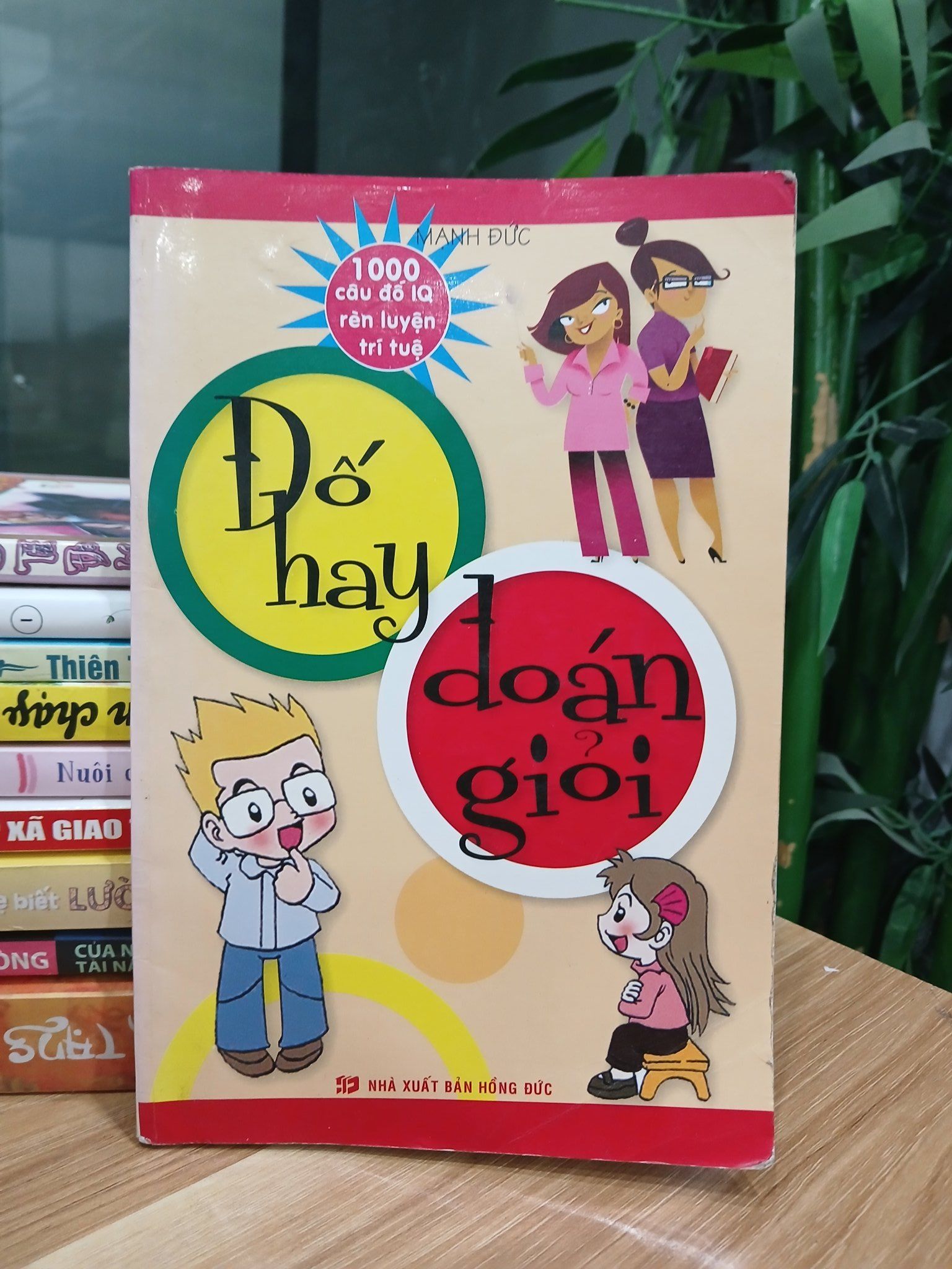 Đố hay đoán giỏi – Mạnh Đức