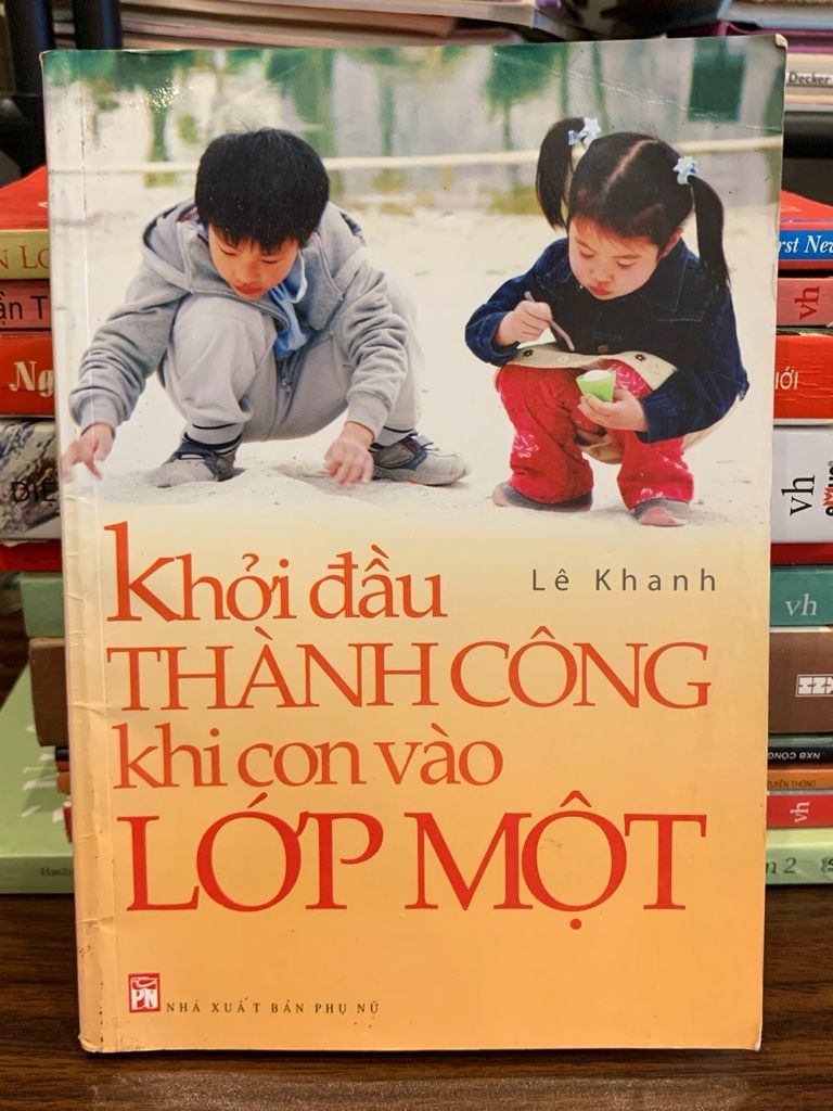 Khởi đầu thành công khi con vào lớp một – Lê Khanh