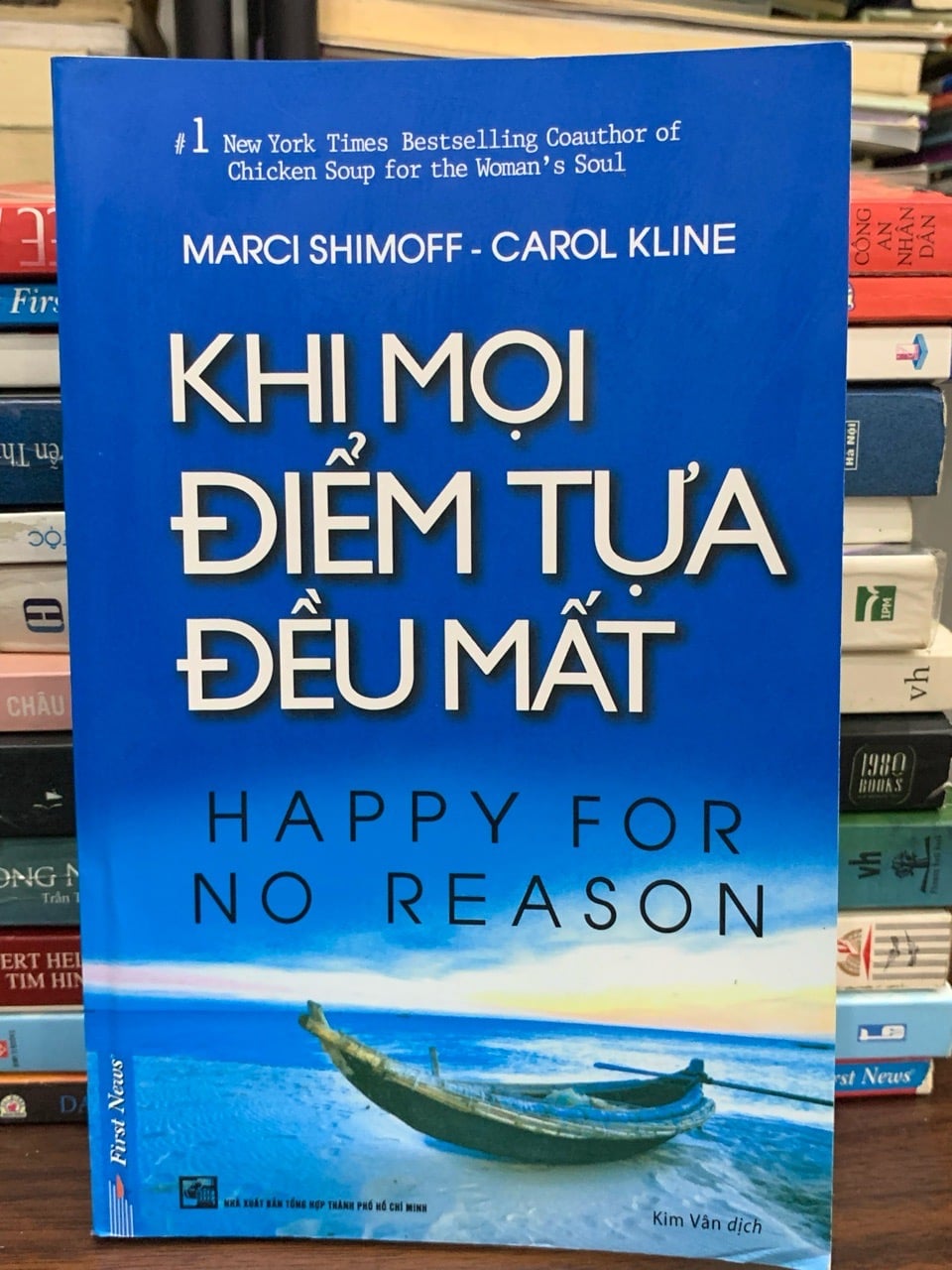 Happy for No Reason – Khi mọi điểm tựa đều mất — Marci Shimoff & Carol Kline