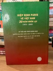 Hiệp định Paris về Việt Nam 30 Năm nhìn lại (1973-2003) - ảnh 2
