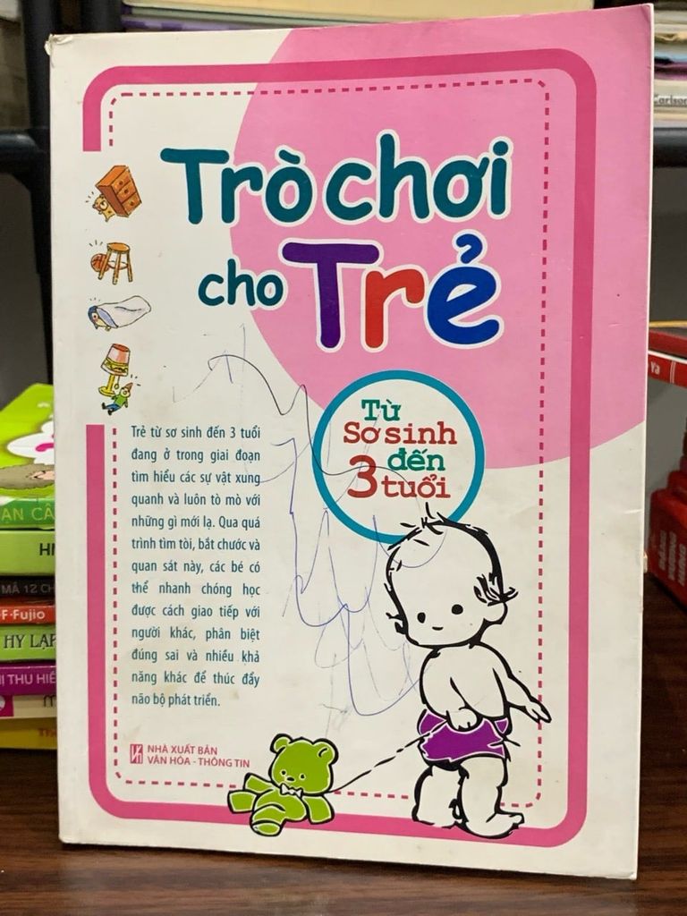 Trò chơi cho trẻ từ sơ sinh đến 3 tuổi- NXB Văn hoá- Thông tin