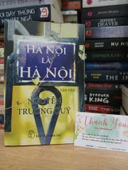 Hà Nội là Hà Nội- Nguyễn Trương Quý - ảnh 1