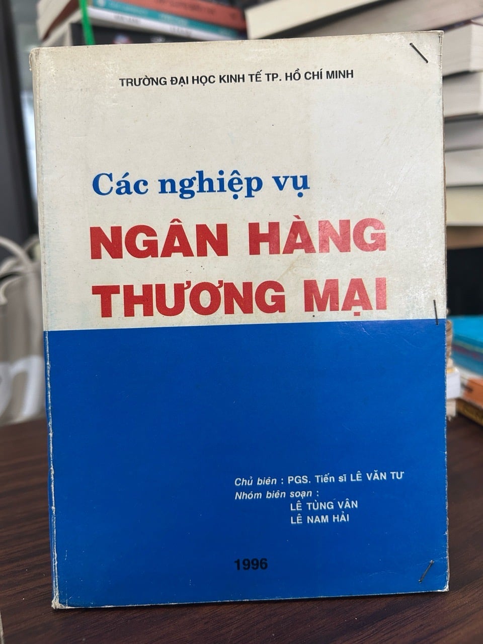 Các nghiệp vụ ngân hàng thương mại -Trường Đh kinh tế Tp.HCM