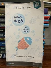 Mình là cá, việc của mình là bơi- Takeshi Furukawa - ảnh 2