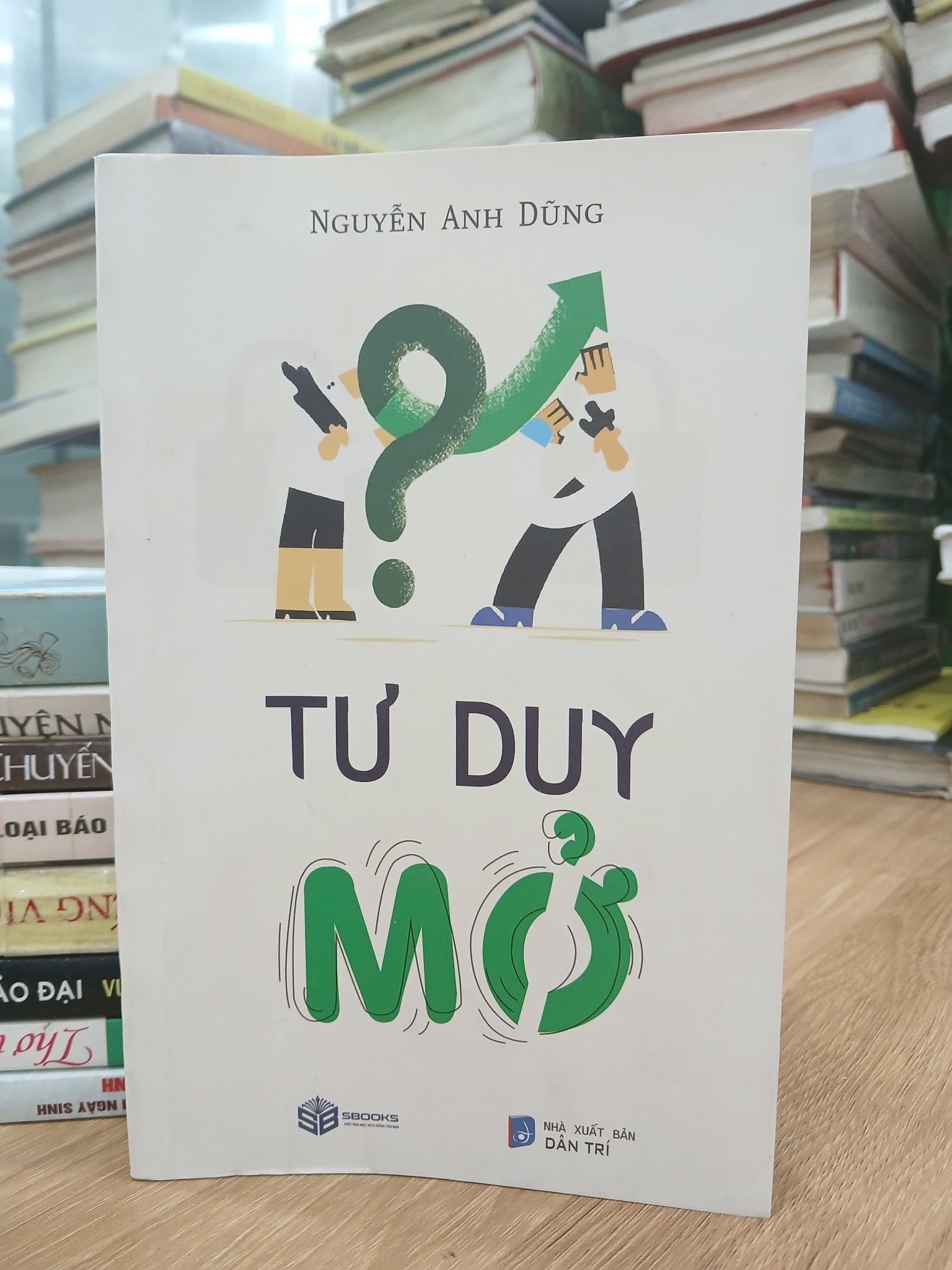 Tư duy mở — Nguyễn Anh Dũng