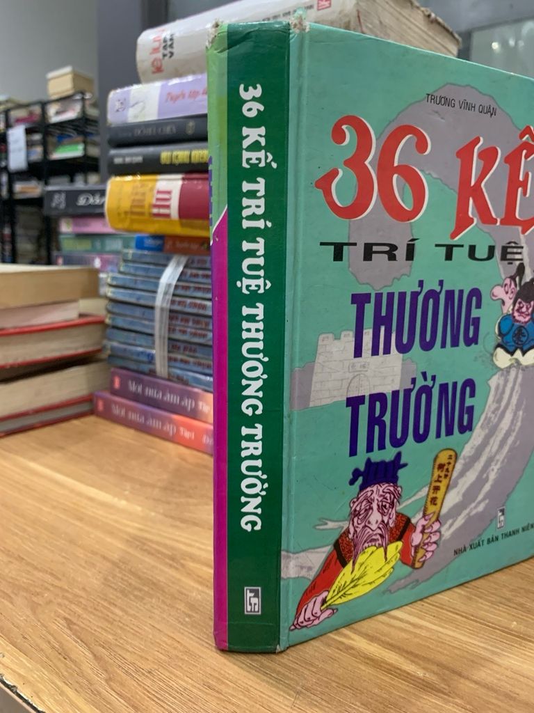 36 kế trí tuệ thương trường -Trương Vĩnh Quân - Ảnh chụp thực tế