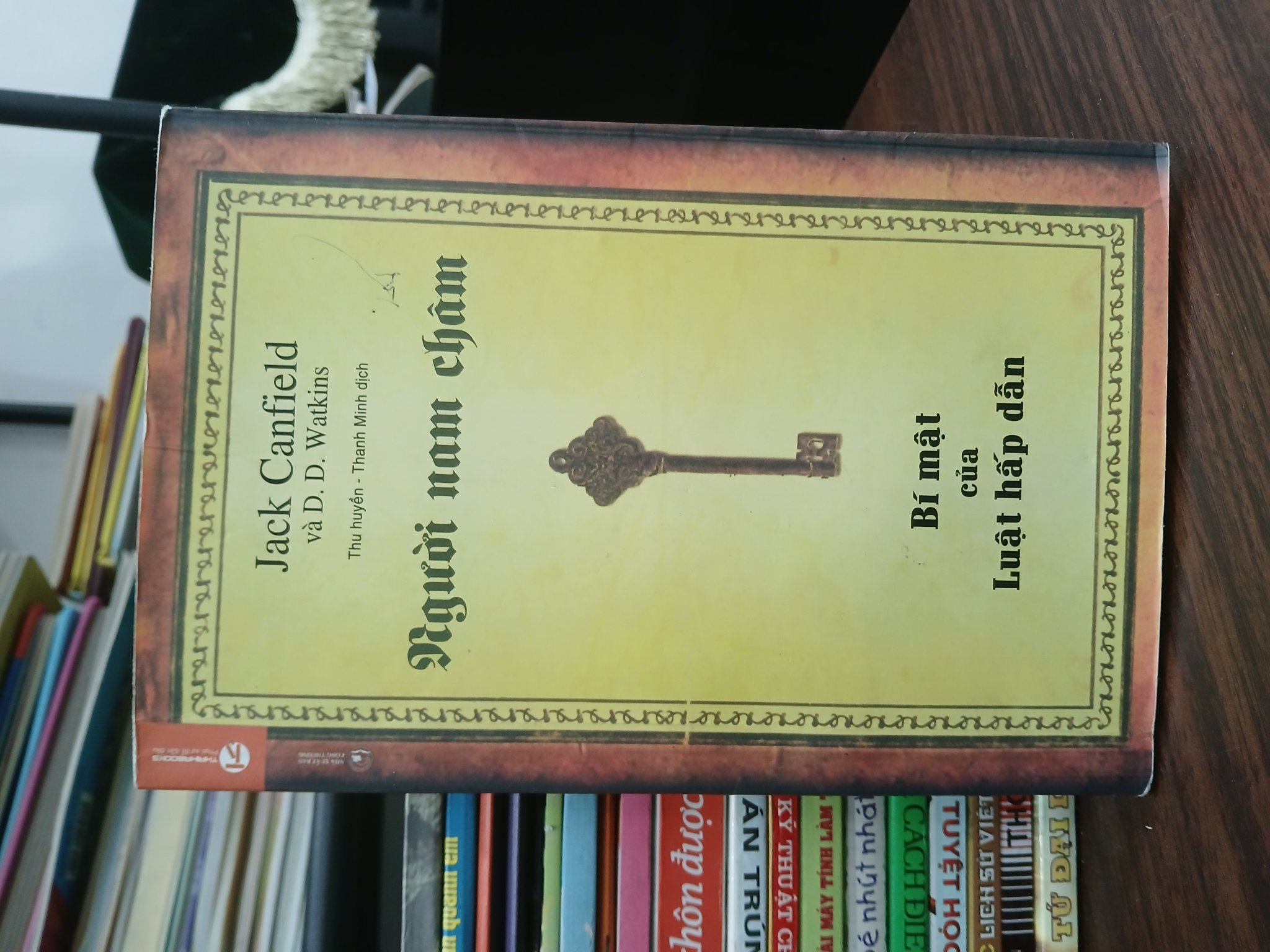 Người nam châm: Bí mật của luật hấp dẫn — Jack Canfield